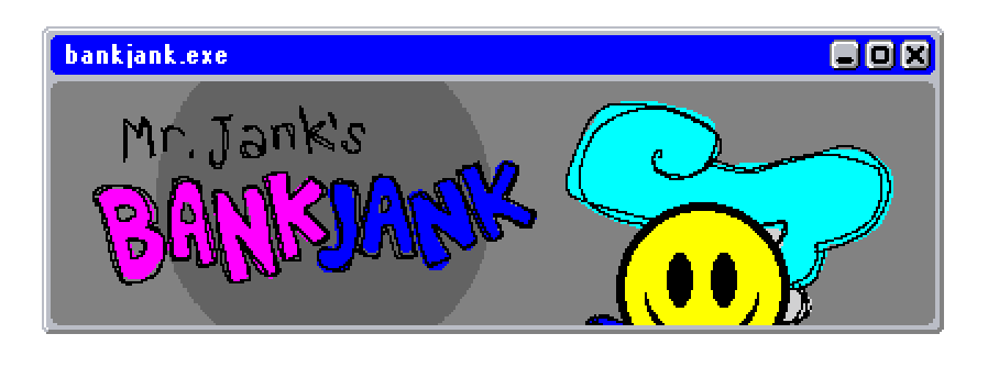 Mr. Jank's Bankjank