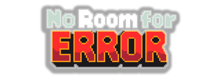 No Room For Error