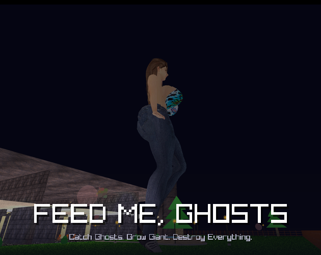 Cover image for FEED ME, GHOSTS