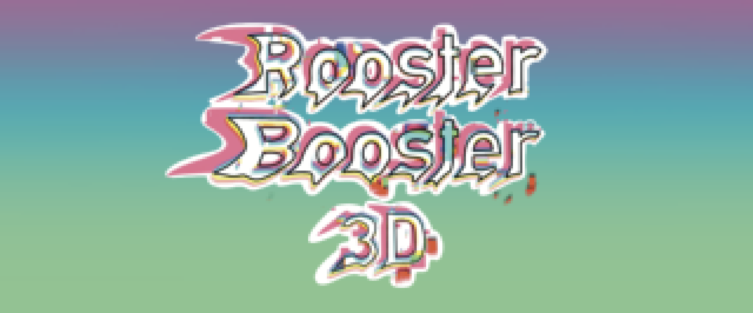 Rooster Booster 3D
