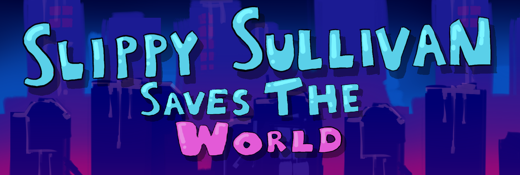 Slippy Sullivan Saves the World