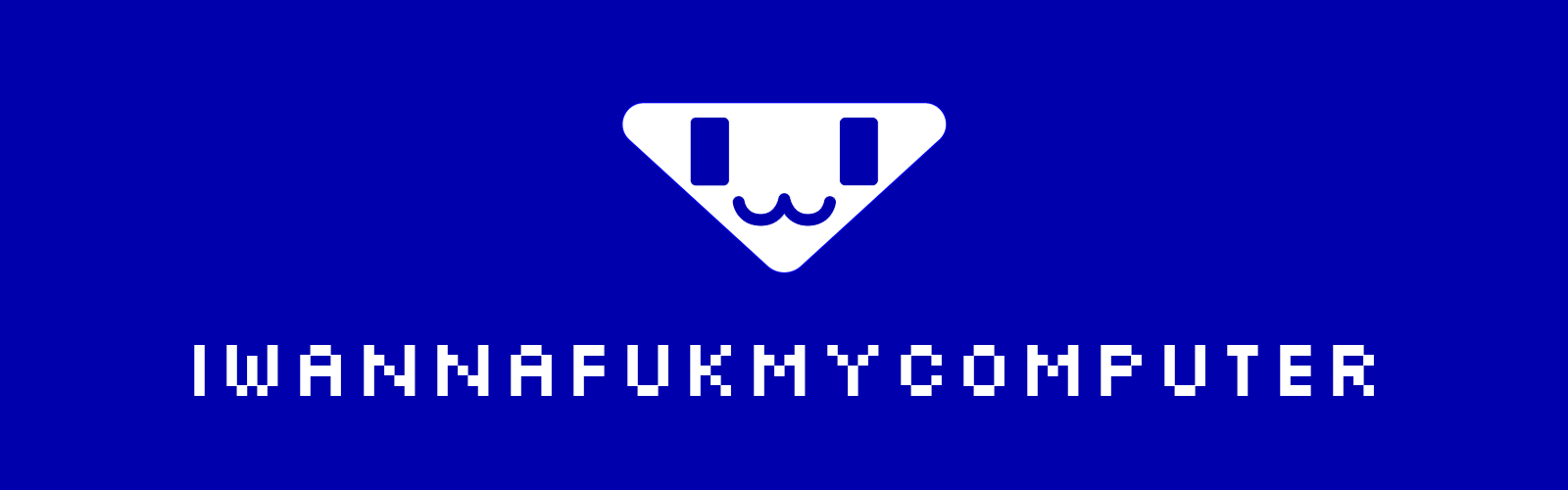 IWANNAFUKMYCOMPUTER