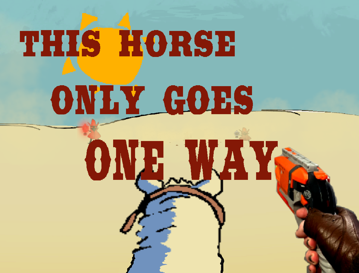 This Horse Only Goes One Way