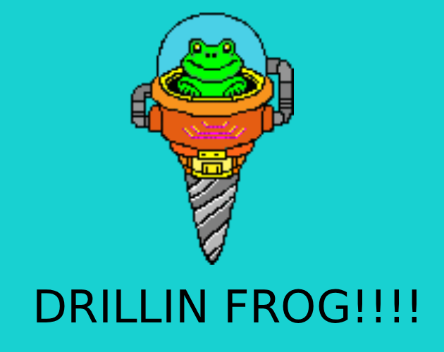 Drillin Frog