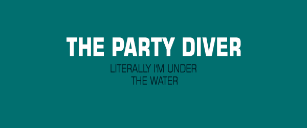 The Party Diver