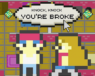 Knock knock, you're broke - Pau y Luna Carnicero game screenshot