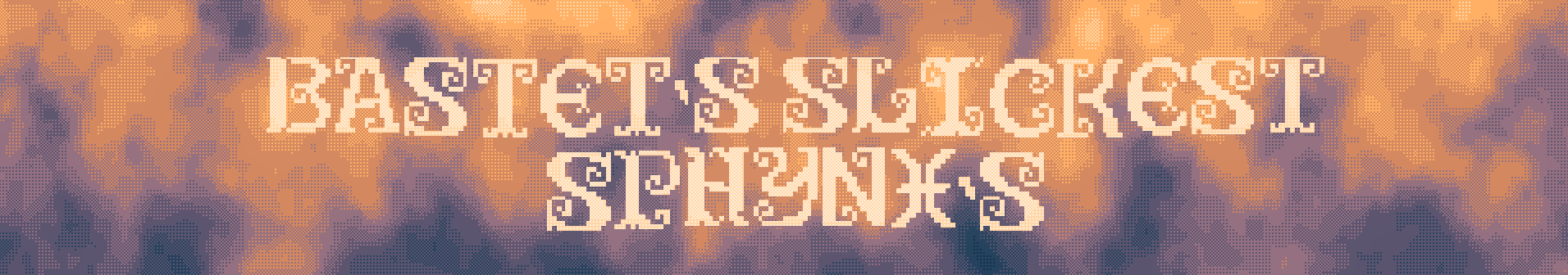 Bastet's Slickest Sphynx's