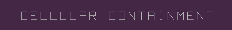 Cellular Containment