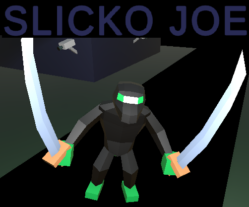 Slicko Joe: Ultimate Ninja Assassin