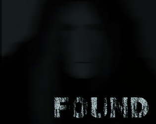 FOUND   - an internet-based game of found footage horror 