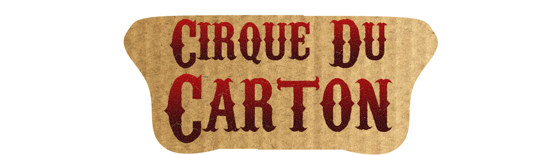 Cirque Du Carton