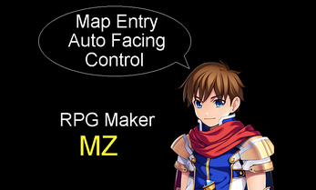 Map Entry Auto Facing Control - RPG Maker MZ Plugin by Indieman123