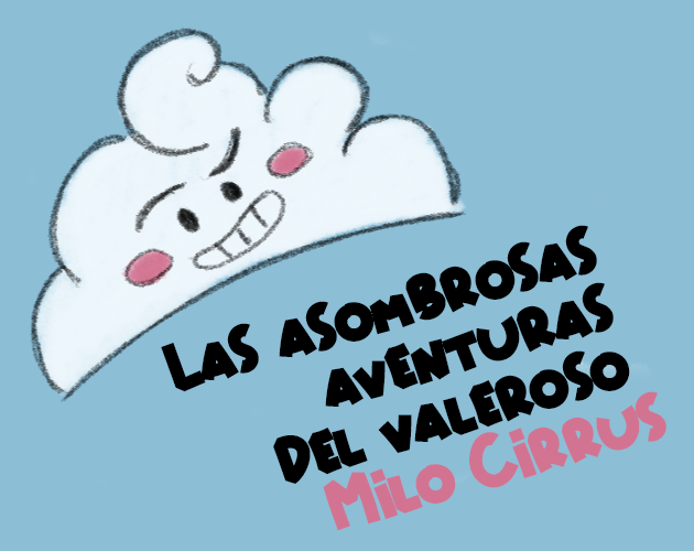 Cover image for Las asombrosas aventuras del valeroso Milo Cirrus