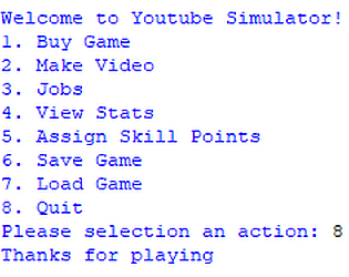Youtube Simulator(Text Based) - Alpha game screenshot