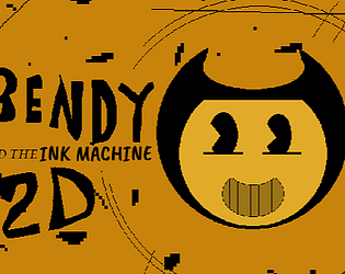 Bendy and the Ink Machine (Chapter 1) 2D