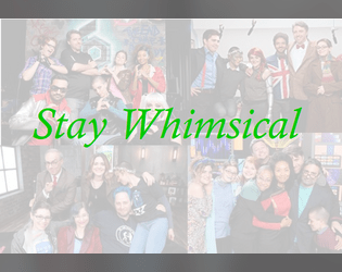 Stay/Whimsical