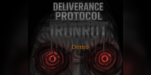 Cover image for Deliverance Protocol: Ironrot Demo
