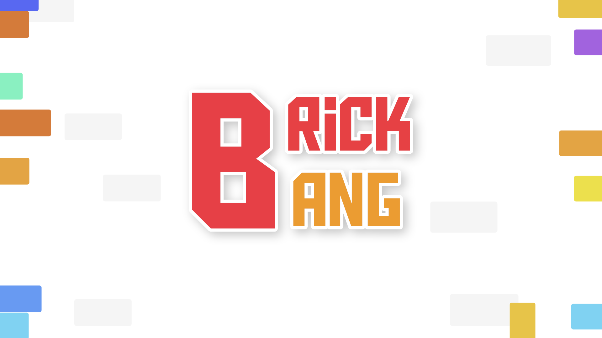 Brick Bang