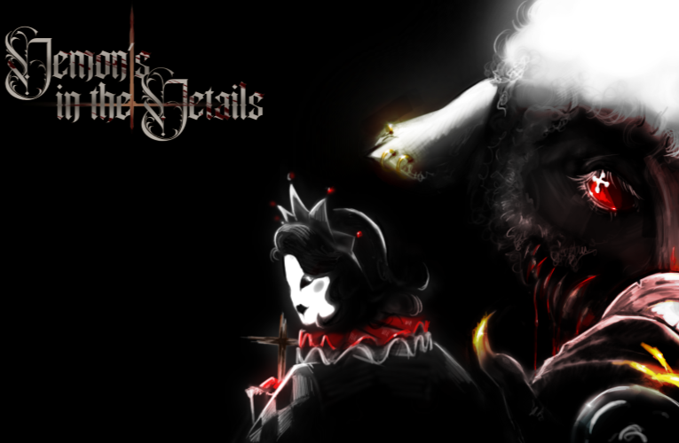 Demon's in the Details