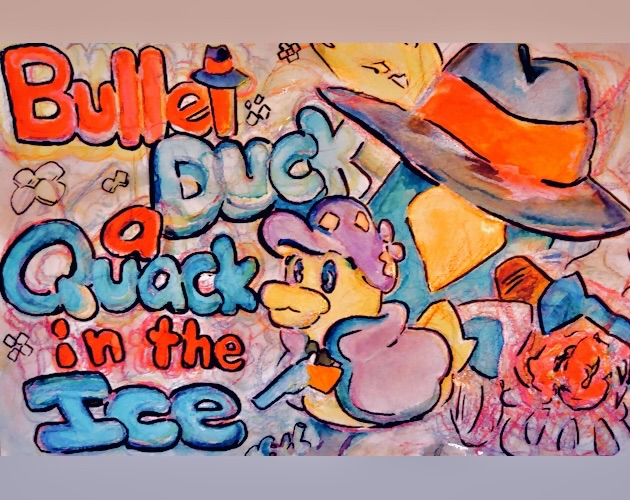 Bullet Duck: A Quack in the Ice