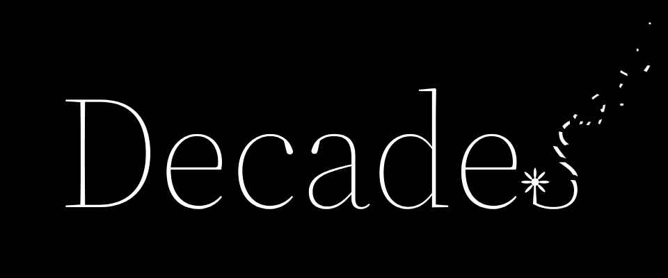 Decades