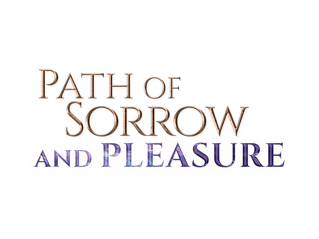 Path of Sorrow and Pleasure