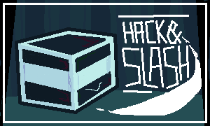 Cover image for Hack and Slash! V1.0.0