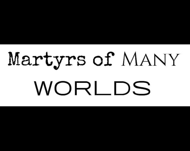 Cover image for Martyrs of Many Worlds