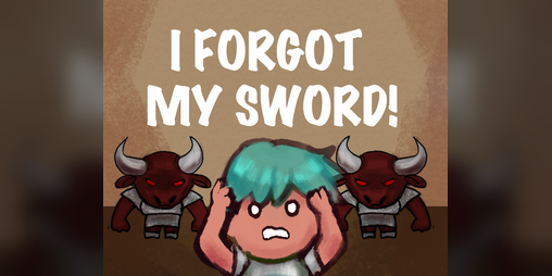 Cover image for I forgot my sword!