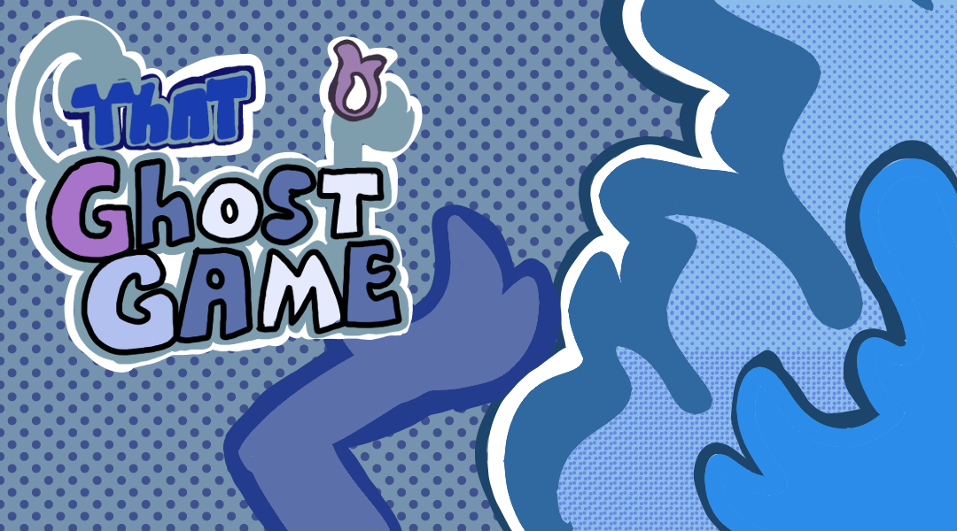 That Ghost Game