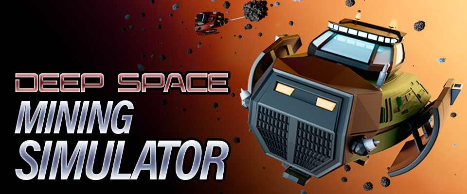 Deep Space Mining Simulator (v0.0.1)