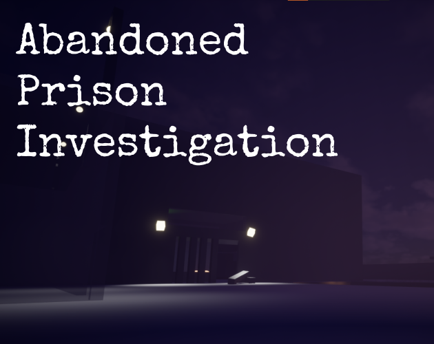 Abandoned Prison Investigation