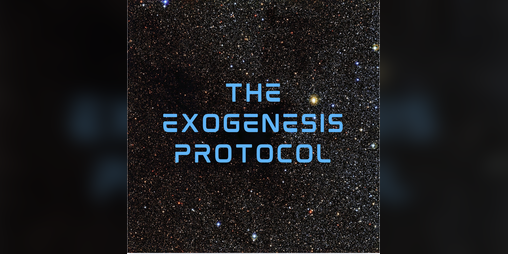 Cover image for The Exogenesis Protocol