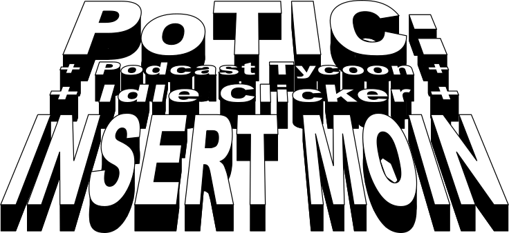 Podcast Tycoon Idle Clicker - INSERT MOIN