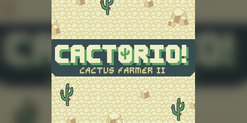 Cover image for Cactorio!