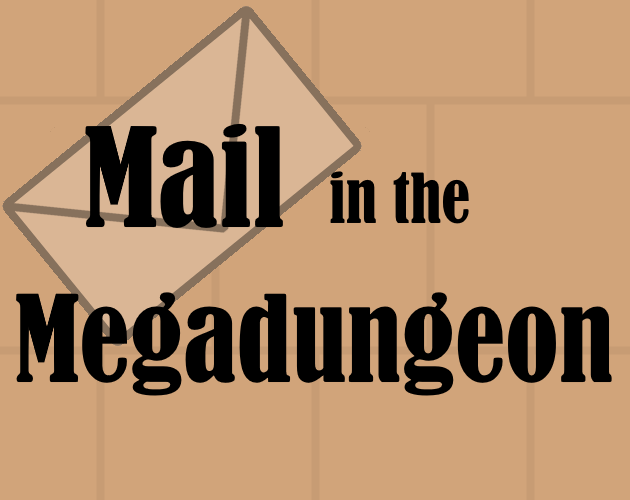 Mail in the Megadungeon