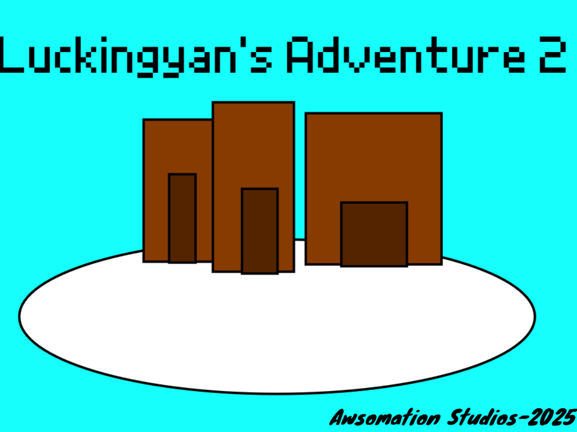 Luckingyan's Adventure 2