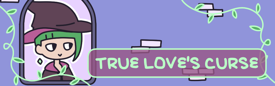 TRUE LOVE'S CURSE