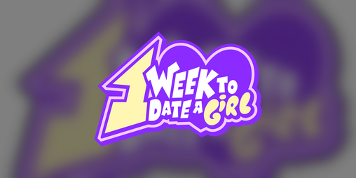 Cover image for One Week To Date A Girl! Démo
