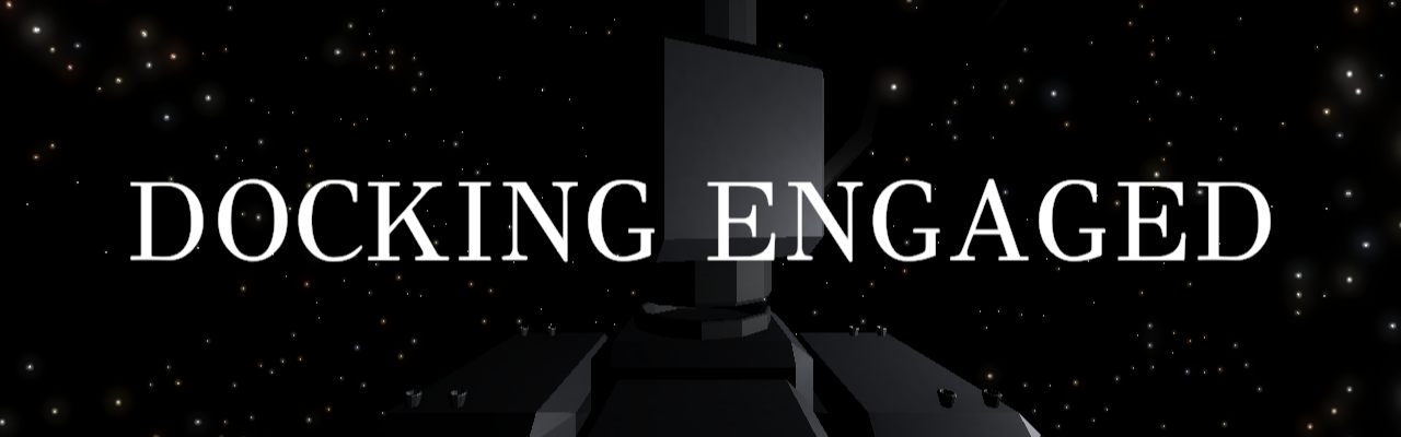 Docking Engaged
