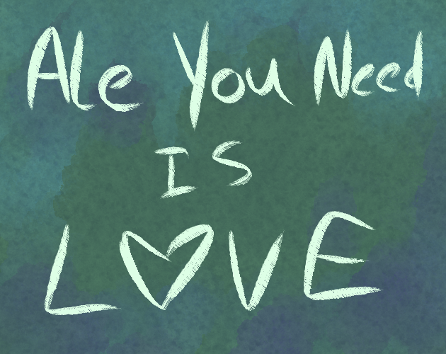Cover image for Ale You Need Is Love