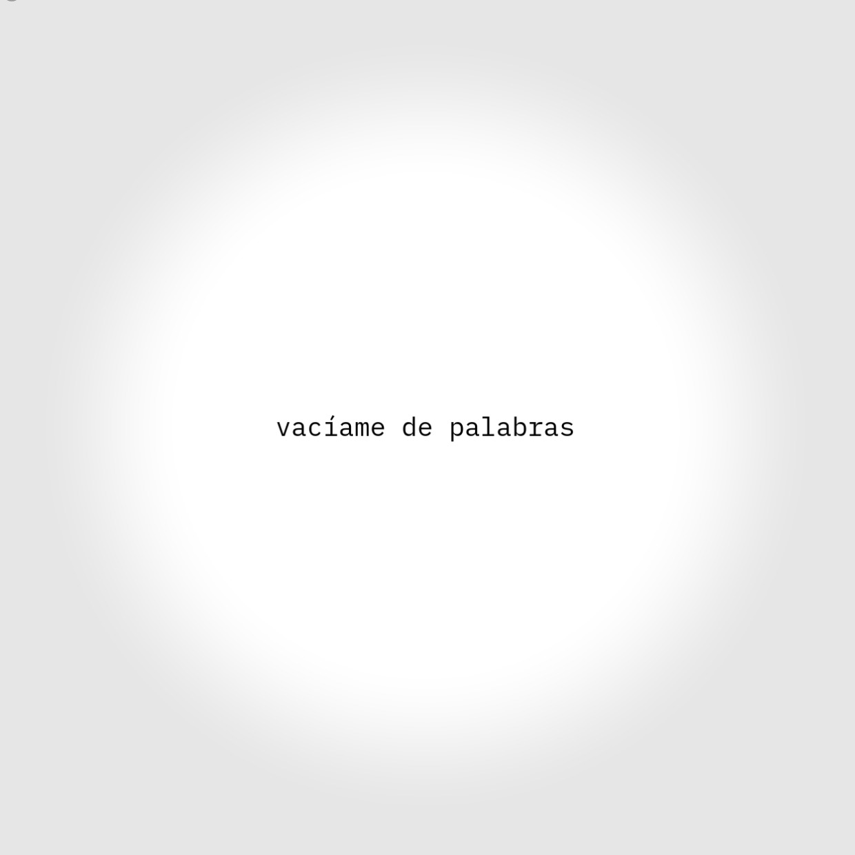 vacíame de palabras