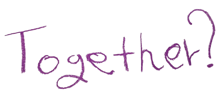 Together?