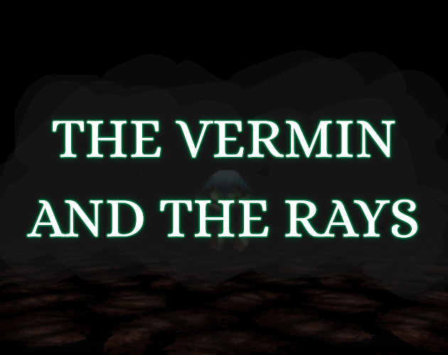 Cover image for THE VERMIN AND THE RAYS