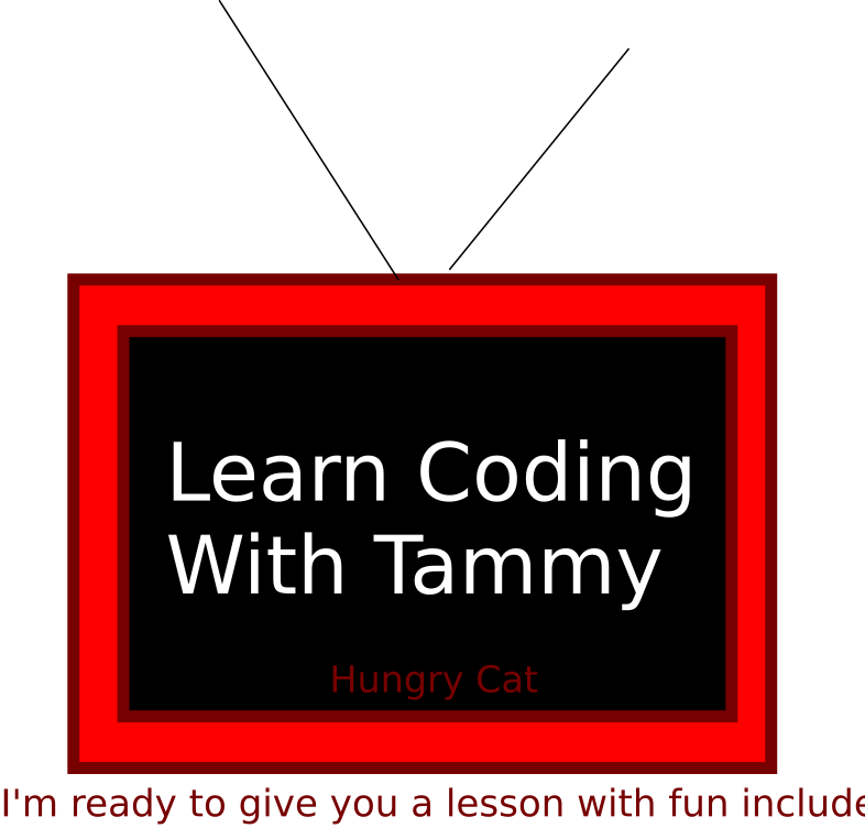 Learn Coding With Tammy! Episode 1:Hungry Cat