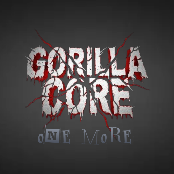 👁‖Gorilla Core ‖ONE MORE 🛐