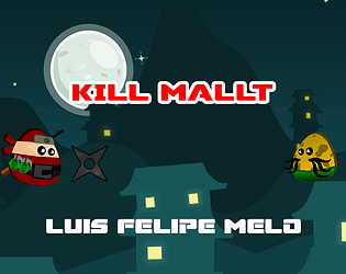 Kill Mallt - Luís Felipe Melo