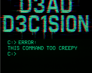 D3AD D3C1SI0N