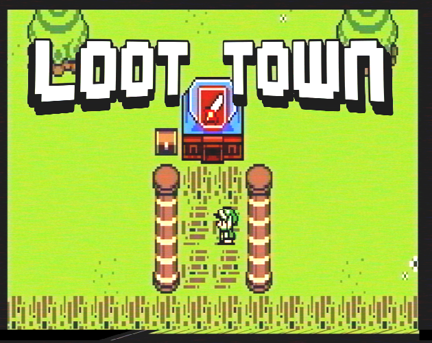 Cover image for Loot Town - Proof of Concept