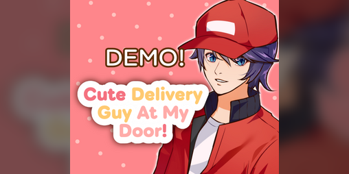 Cover image for Cute Delivery Guy At My Door!